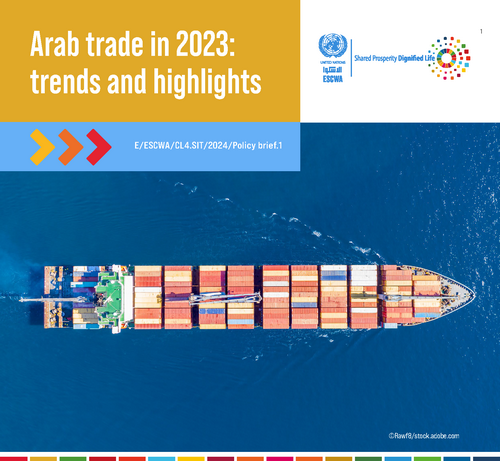 تقرير جديد للإسكوا يلقي الضوء على أبرز تحديات التجارة العربية وفرصها